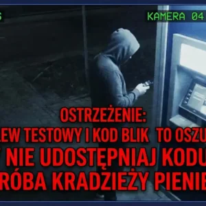 Przelew testowy i prośba o kod BLIK - dlaczego to zawsze jest próba kradzieży